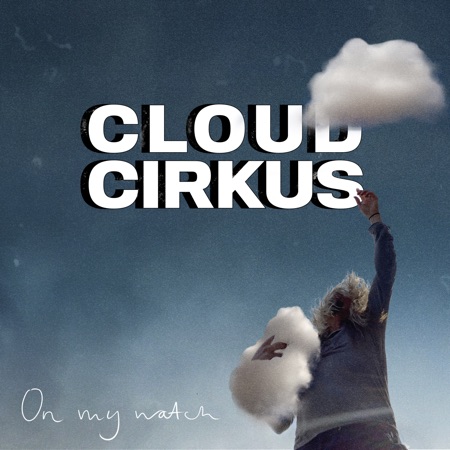 Läs mer om artikeln Cloud Cirkus – On My Watch